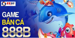 giới thiệu Bắn cá 888b