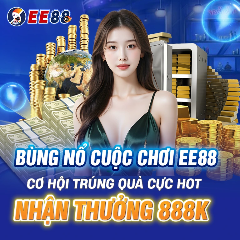 Banner mobile nhà cái EE88 thưởng nạp đầu 888K